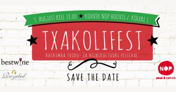 Txakolifestile saadaval veel viimased kohad! 5.augustil kell 18:00 NOP´i hoovis