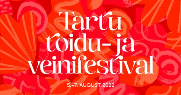 Tartu Toidu- ja Veinifestival 2022 programm ja koolitustele registreerumine!